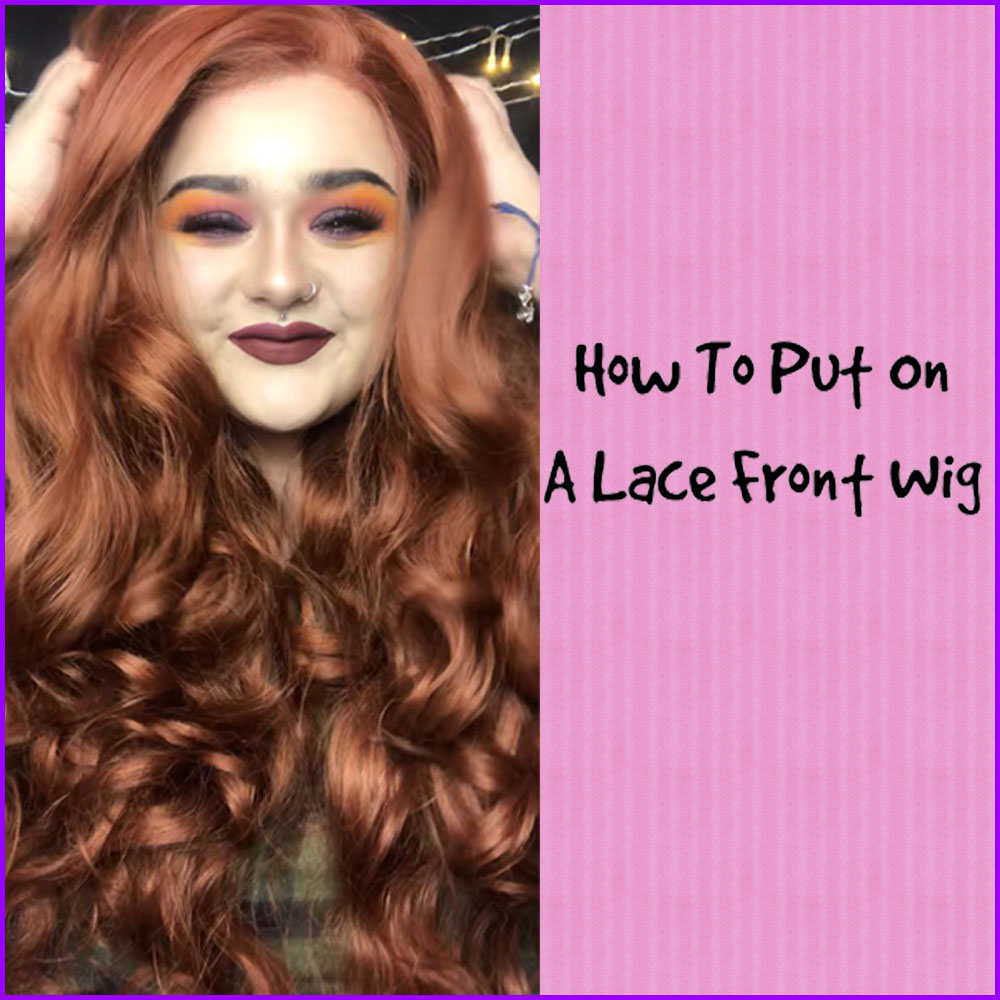 How To Put On A Lace Front Wig